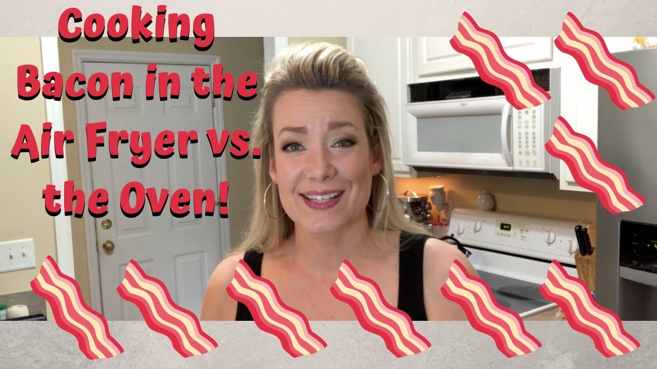 How to Cook Bacon in the Air Fryer vs the Oven