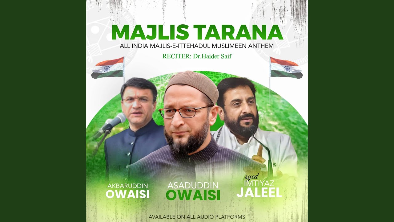 Majlis Tarana (AIMIM) Anthem