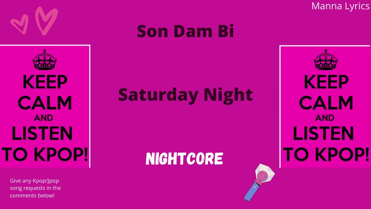 Saturday Night ~ Son Dam Bi (Nightcore) | K-Bops