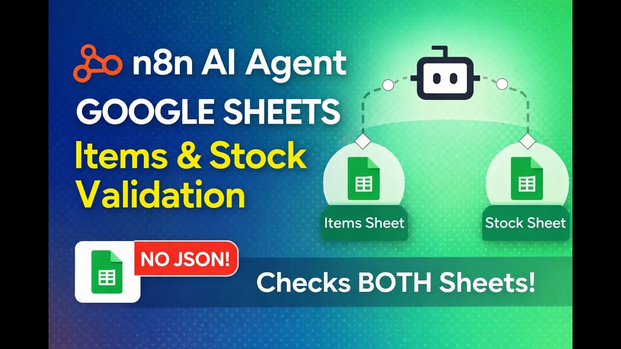 n8n AI Agent for Google Sheets Automation | Items & Stock Validation