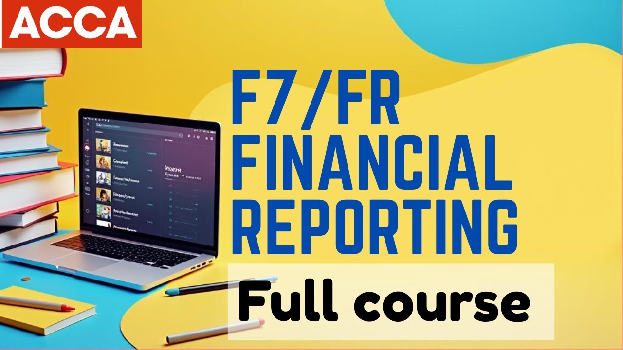 F7/FR - Financial Reporting | How to watch the playlist | MUST WATCH BEFORE STUDYING