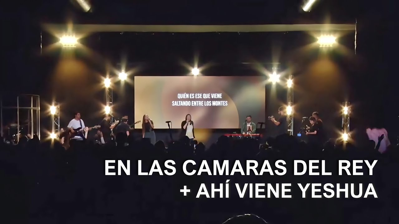 En las Camaras del Rey + Ah&iacute; Viene Yeshua | AGUST&Iacute;N & DAIANA SALCES