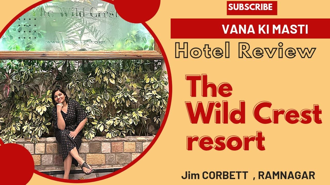 The wild crest resort Jim corbett, Ramnagar #travel #jimcorbett #ramnagaruttarakhand #resorts