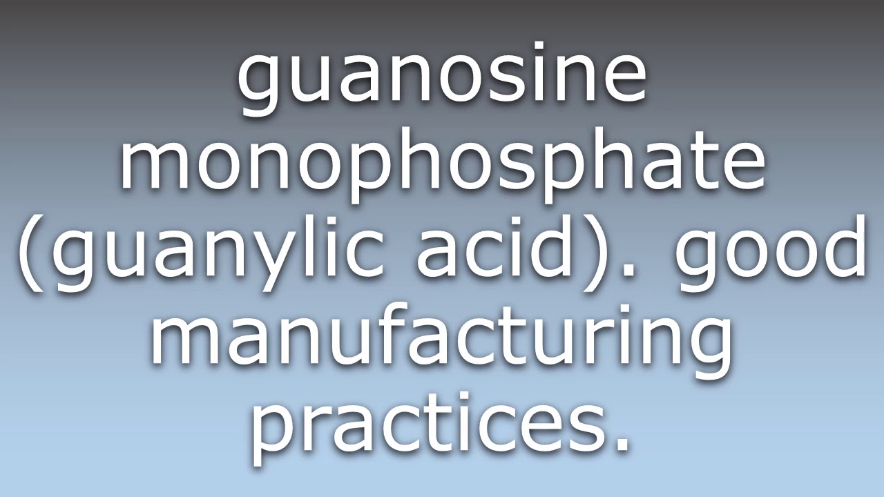 What does GMP mean?