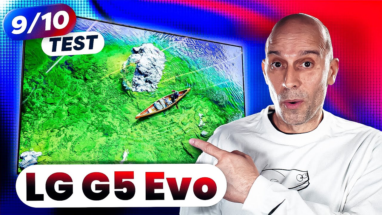 Test comparatif LG G5 & C5 : les TV OLED PARFAITES ?