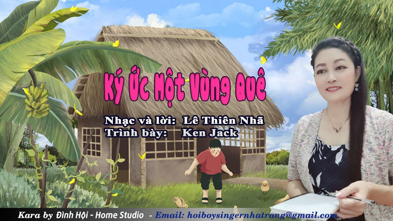 KÝ ỨC MỘT VÙNG QUÊ – Ken Jack | Sáng tác: Lê Thiên Nhã