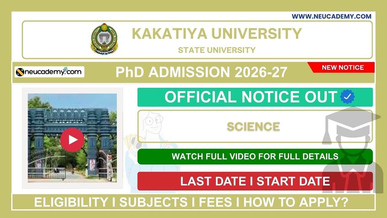 Kakatiya University (KU) PhD Admission 2026-27 | Eligibility, Last Date, Subjects, Seats & Fees