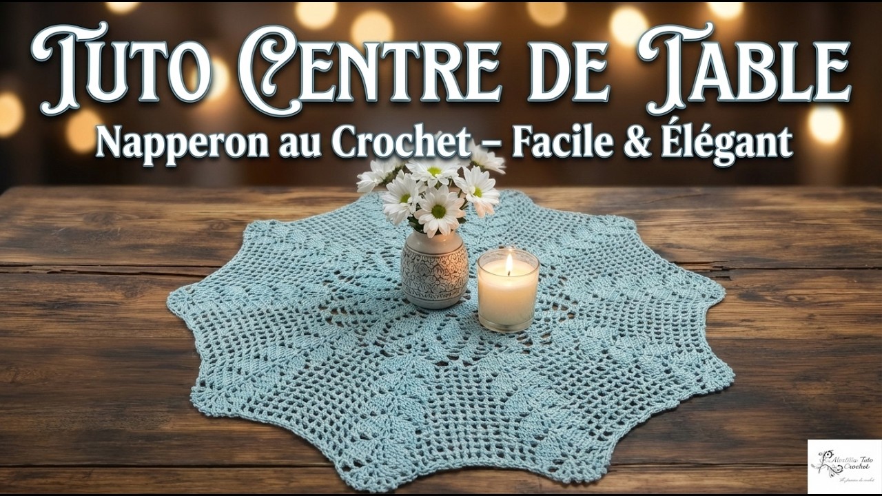 Tuto centre de table, nappe ronde au crochet @Alextitia Tuto Crochet