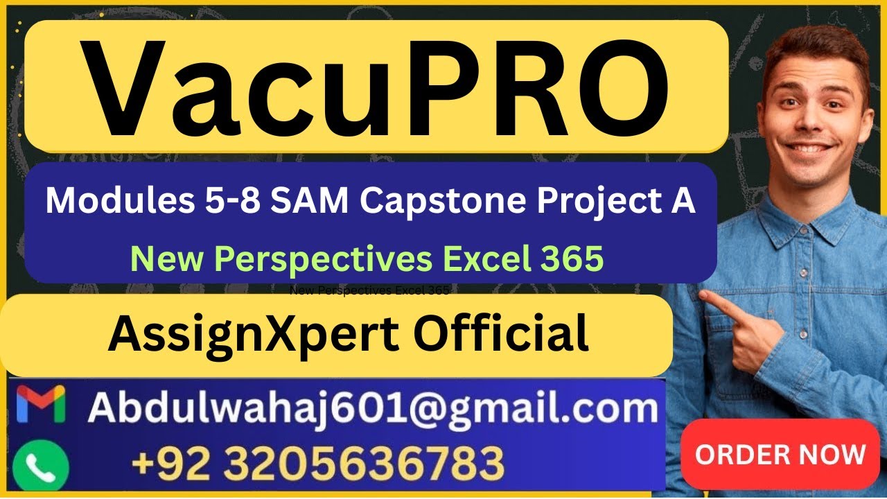 VacuPRO Excel Modules 5-8 SAM Capstone Project A AssignXpert Official