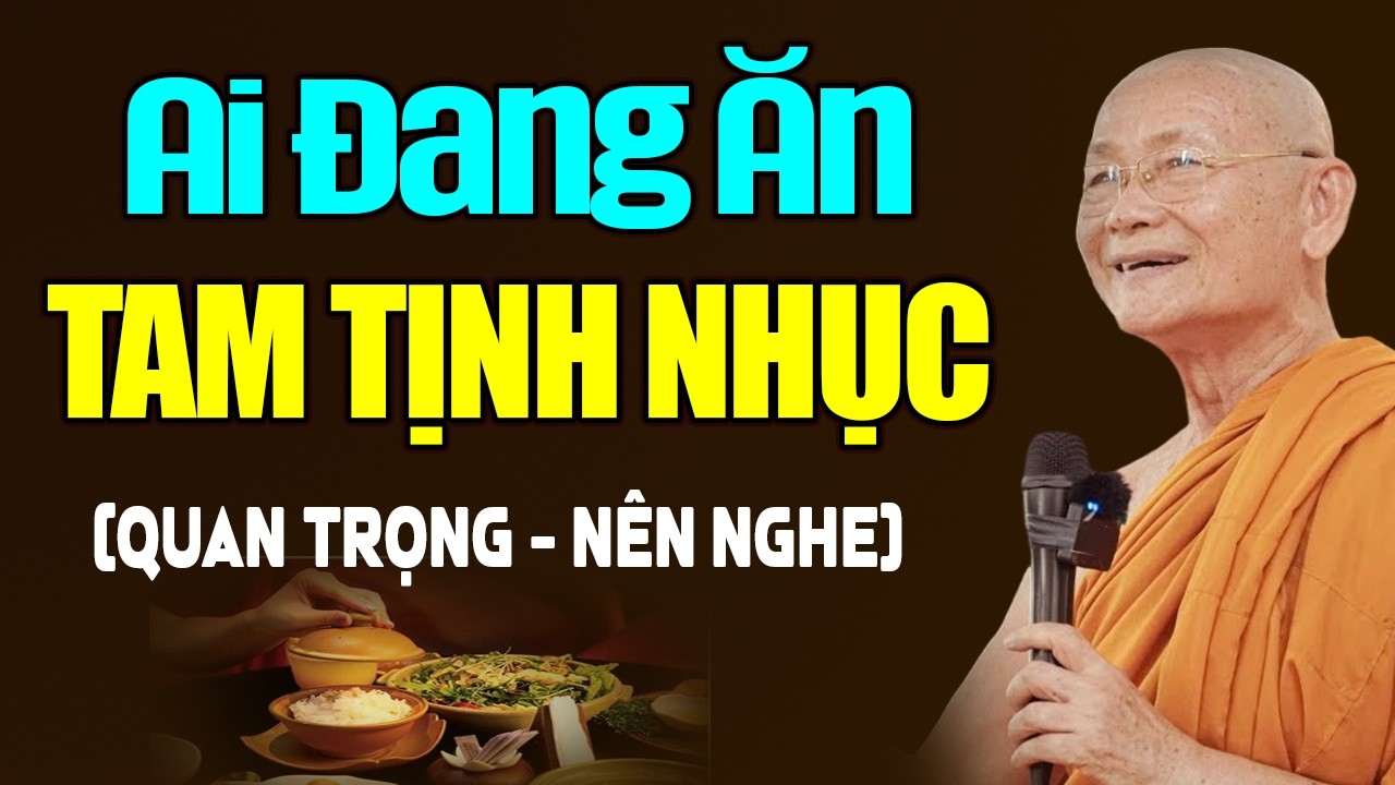 Ăn Tam Tịnh Nhục (Nghe Thấm Quá) - HT. Thích Viên Minh