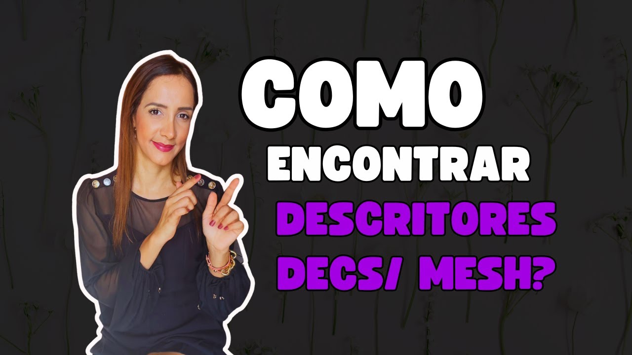 Como encontrar os descritores DeCS/MeSH?