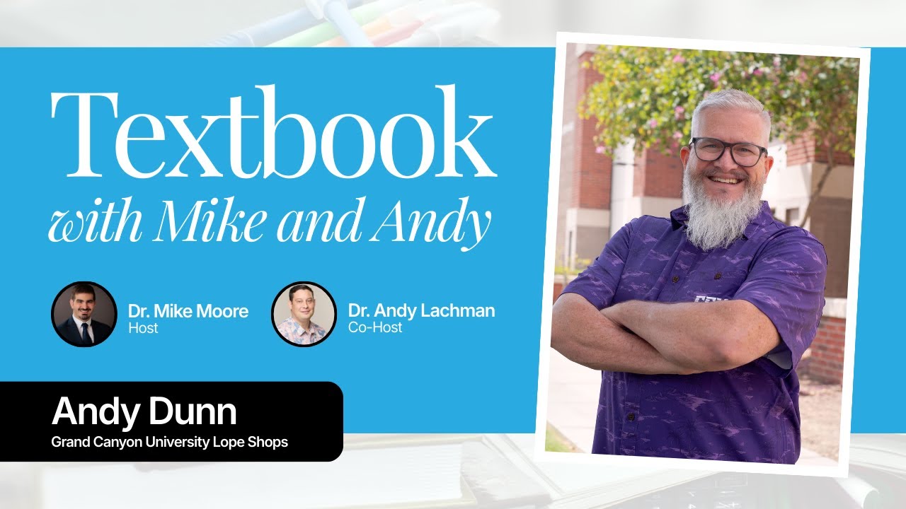 Textbook Ep  2: Andy Dunn - GCU Lope Shops