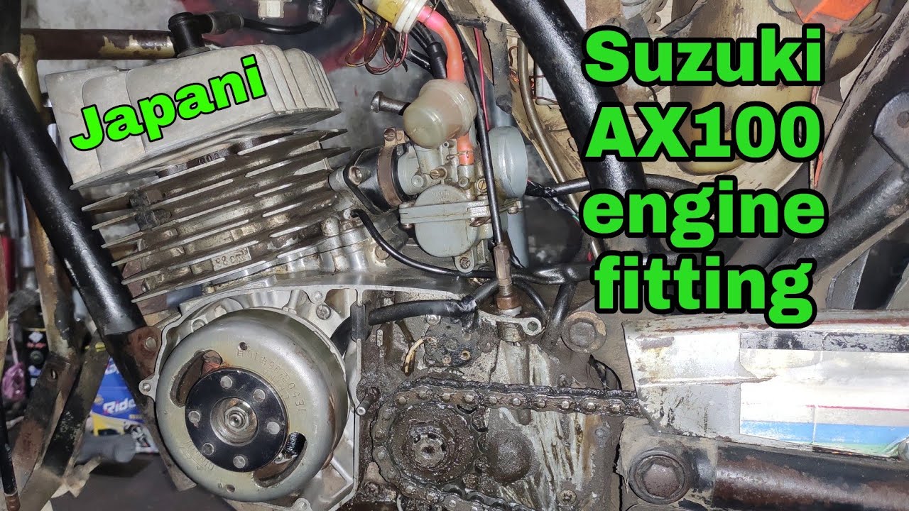 Japani 2 is tok Suzuki AX100 engine fitting