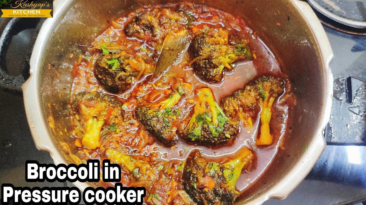 प्रेशर कुकर में बनाए ब्रोकली की टेस्टी सब्जी | Broccoli ki Masaledar Subzi | Kashyap's Kitchen