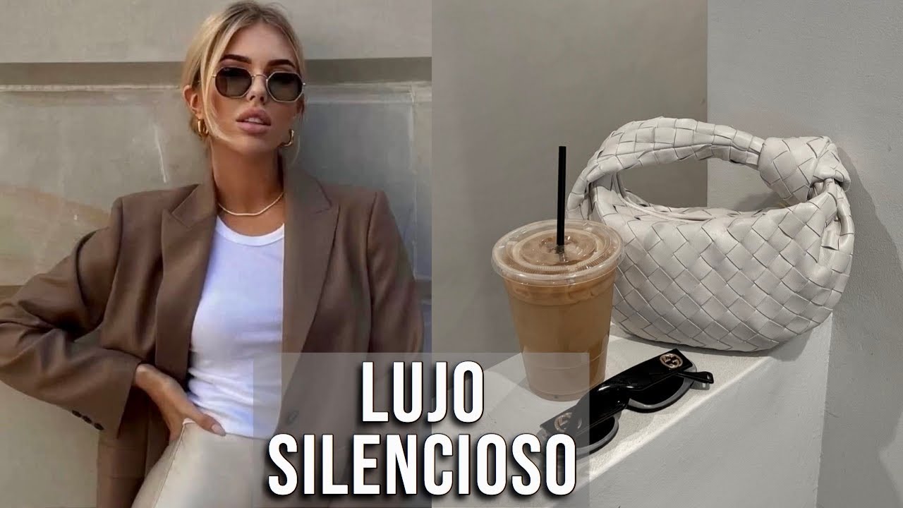 6 MARCAS DE LUJO SILENCIOSO QUE SON ELEGANTES (PARTE 3)