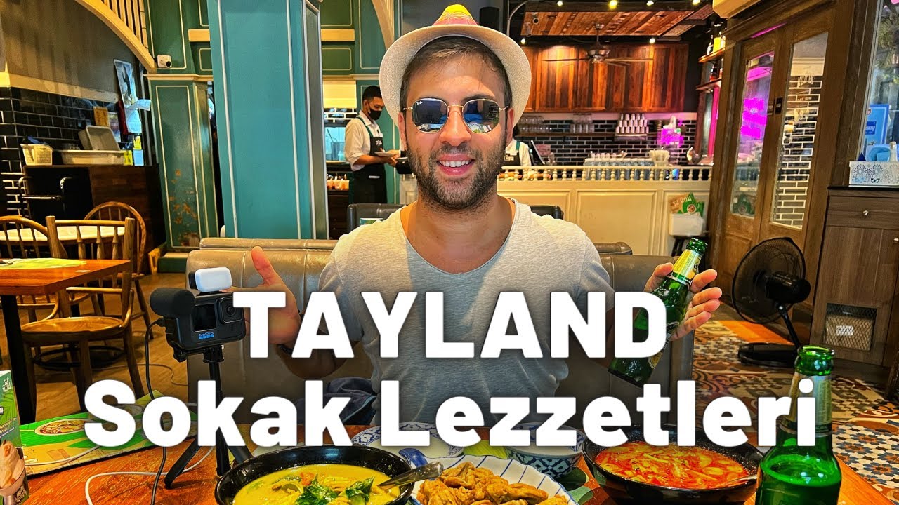 Tayland Sokak Lezzetleri - Phuket Old Town, Bangkok, Patong, Phi Phi Adası