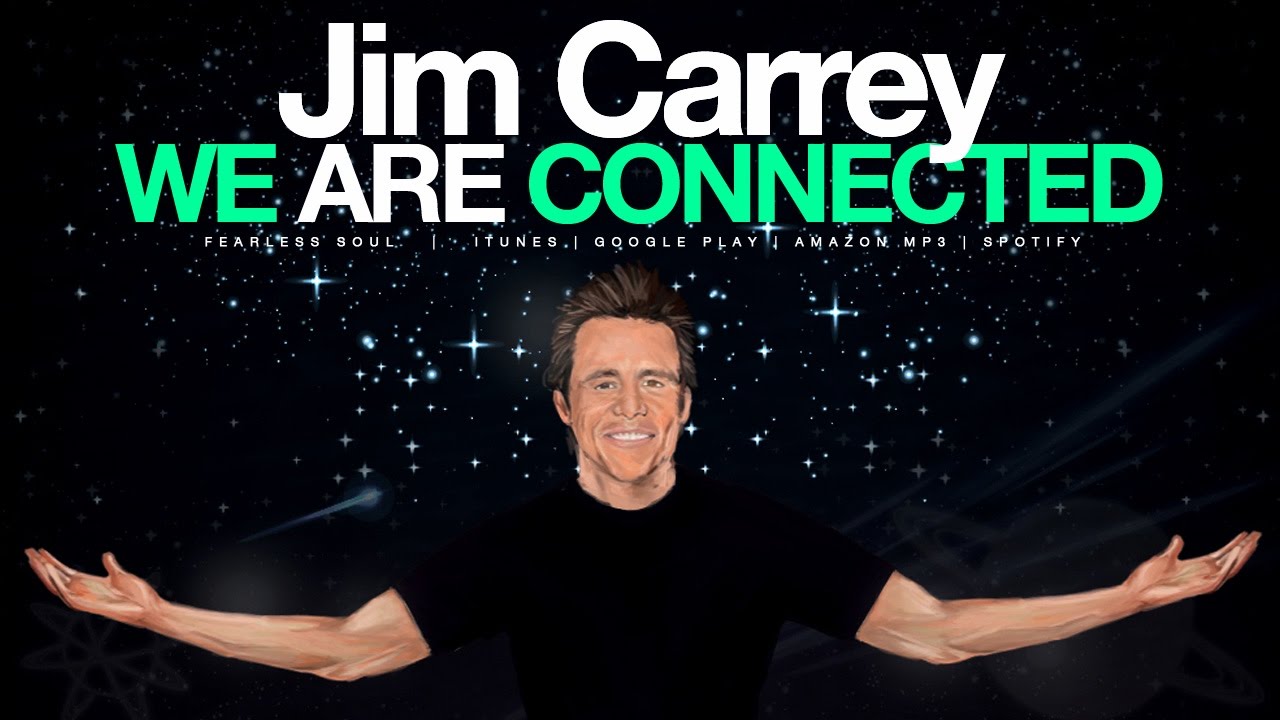 Jim Carrey - We Are Connected (Motivational Speech)