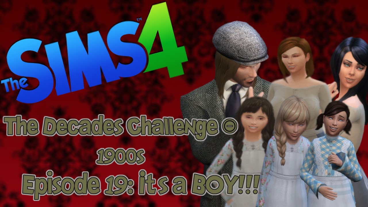 Sims 4 Decades Challenge 1900's - Episode 19 Its a BOY!!