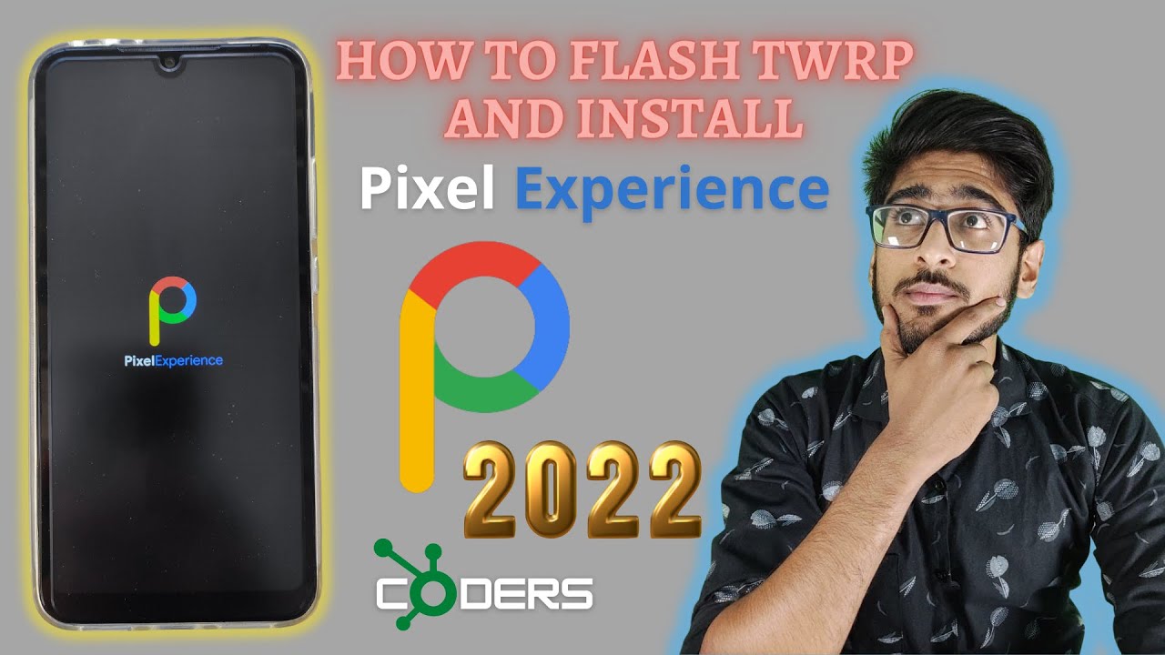 How to Flash TWRP and Install Pixel Experience 2022 | Redmi 7 | How to flash custom rom | Coders Hub