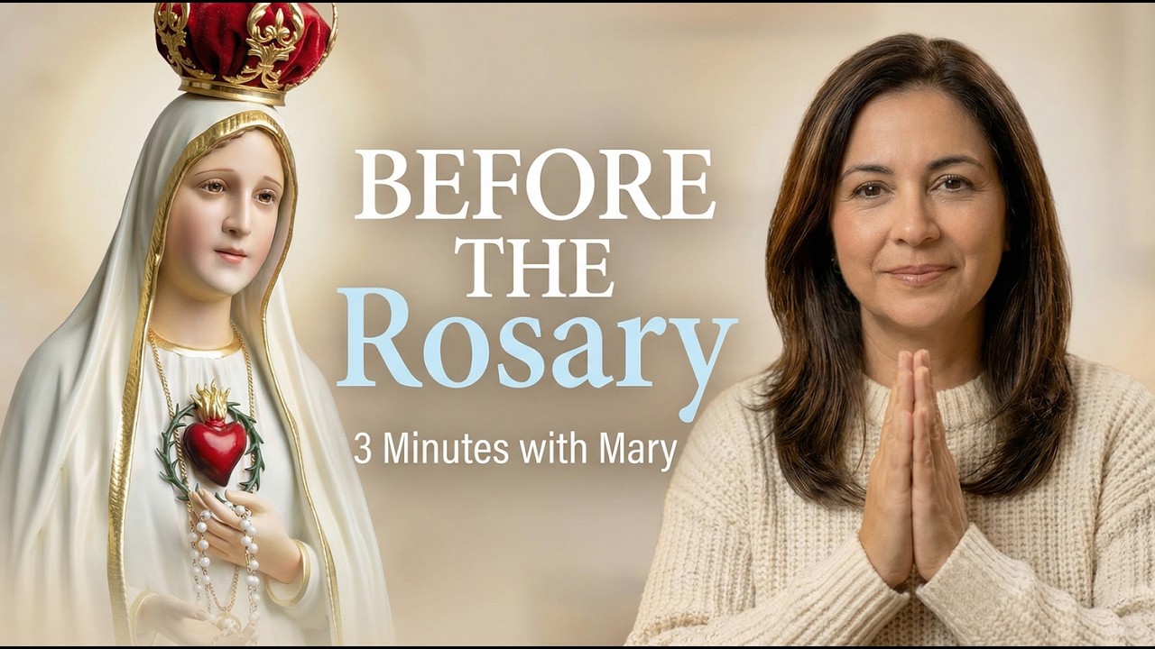 3 Minutes with Mary | Preparing the Heart for the Rosary