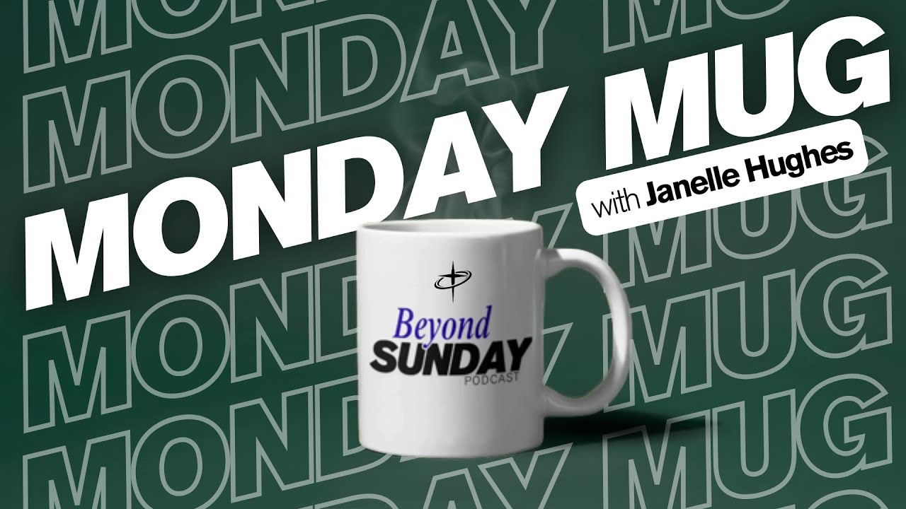 The Monday Mug | Galatians 6:2 with Janelle Hughes