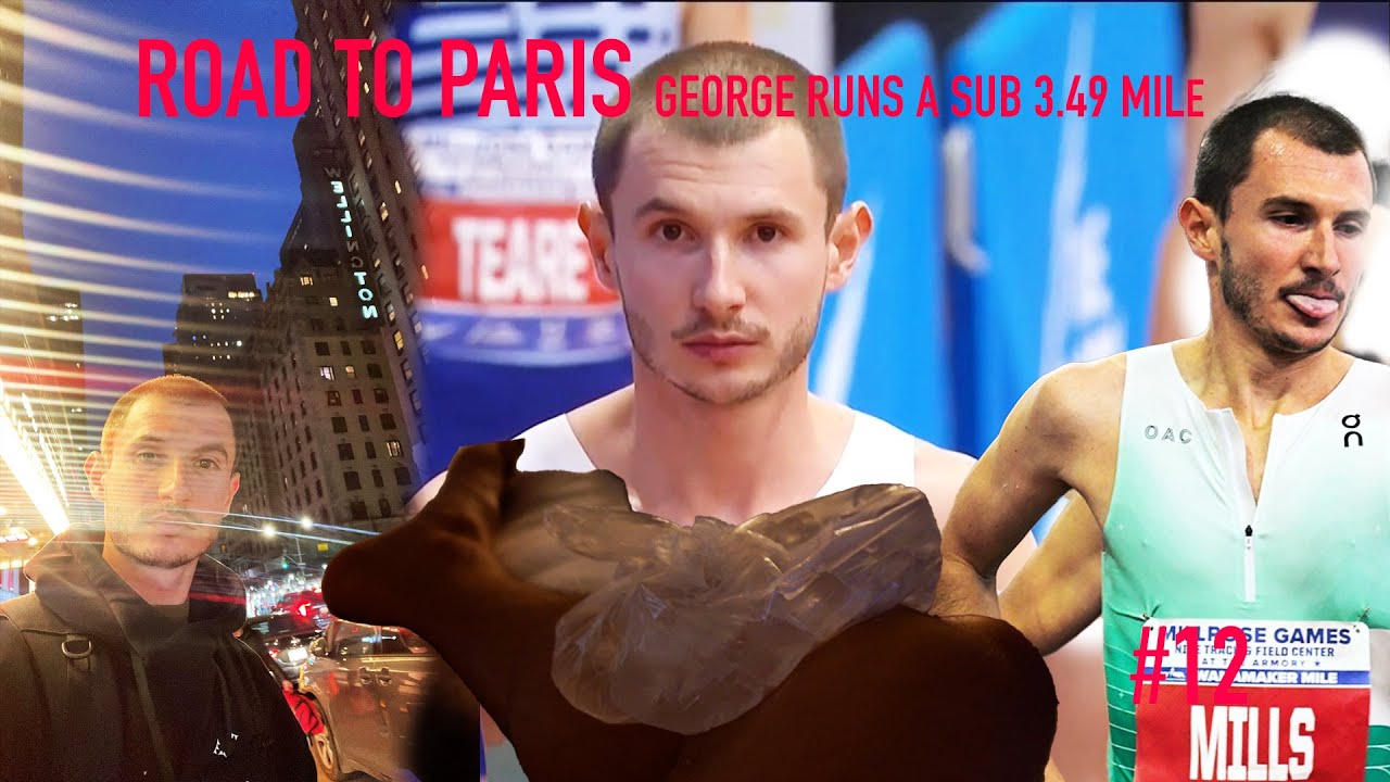 Road to Paris: George runs a sub 3.49 mile