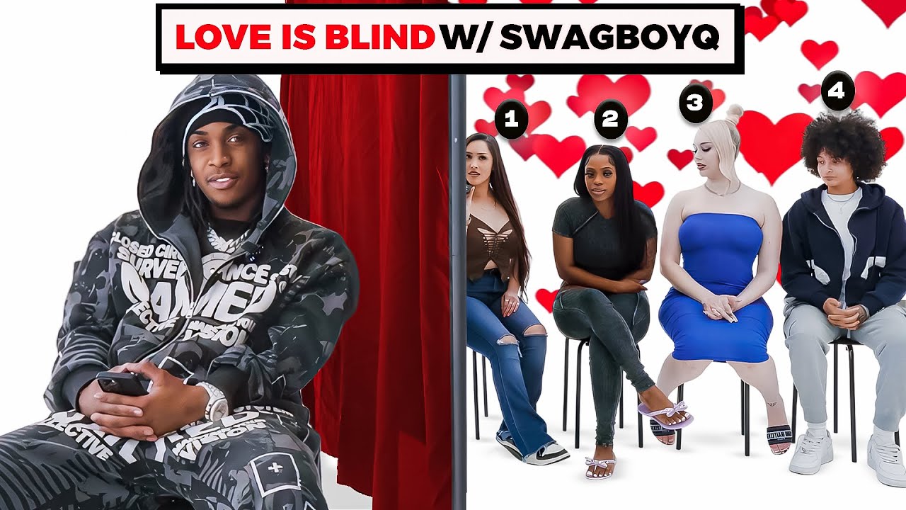 LOVE IS BLIND FT. @swagboyq