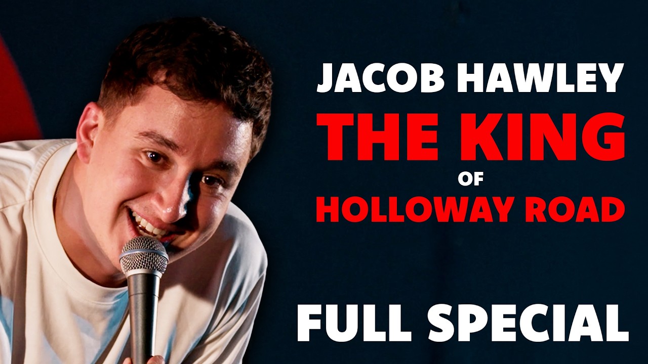 Jacob Hawley: The King Of Holloway Road - Full Comedy Special
