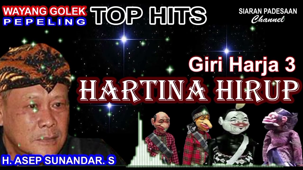 WAYANG GOLEK || HARTINA HIRUP || H. ASEP SUNANDAR SUNARYA @siaranpadesaan08 