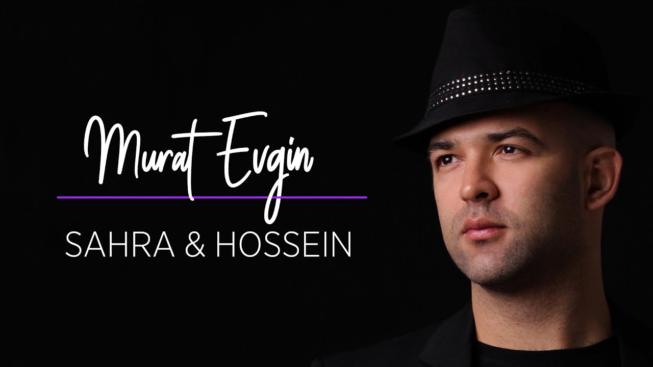 Murat Evgin - Sahra & Hossein (Official Audio)