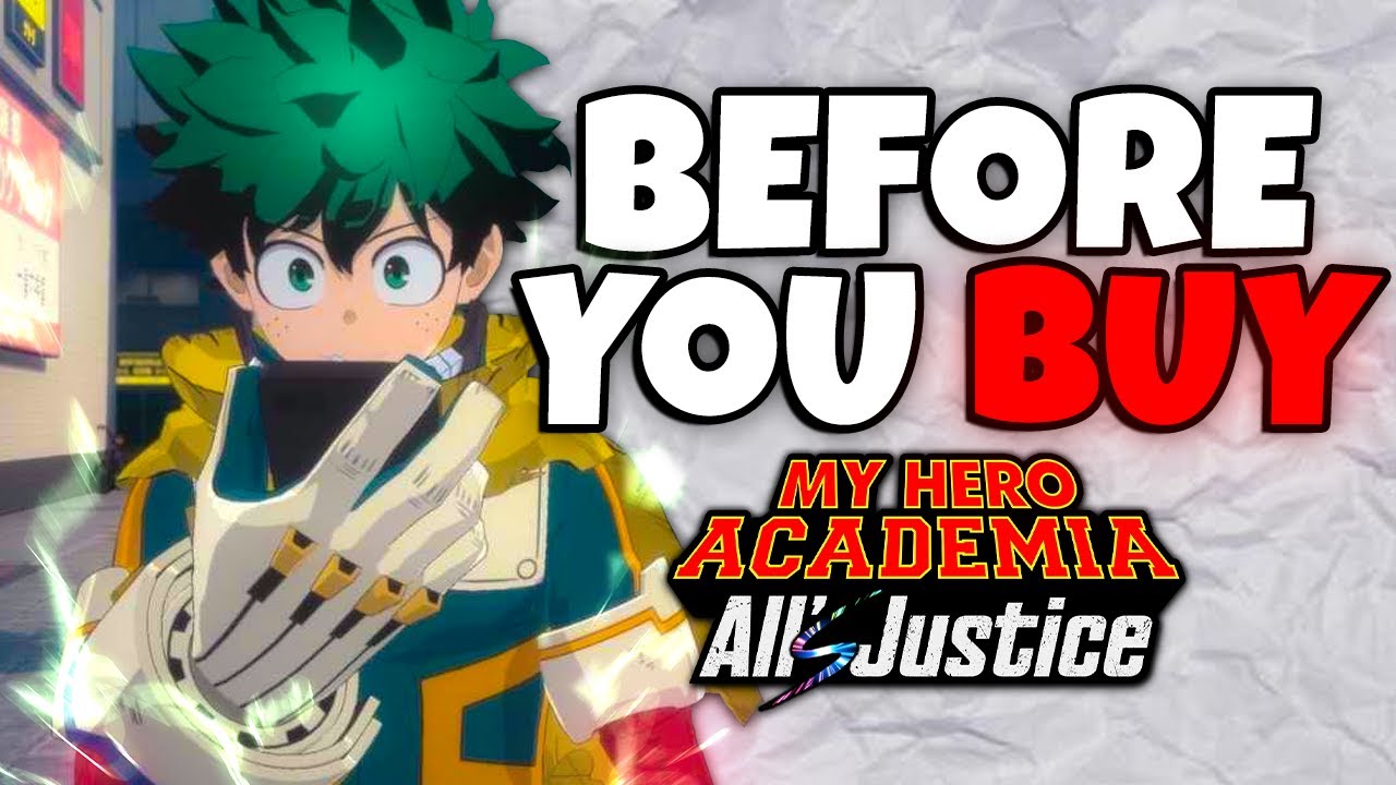 Before You Buy MY HERO ACADEMIA: All's Justice