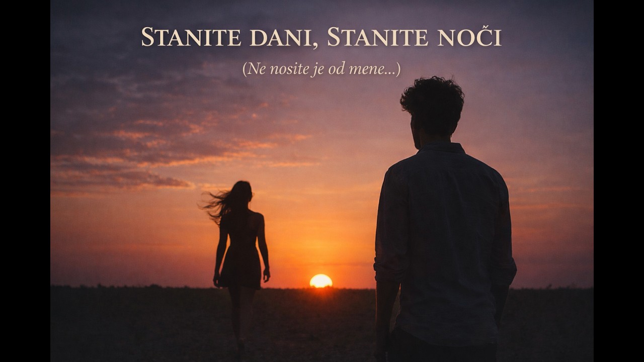 STANITE DANI, STANITE NOĆI