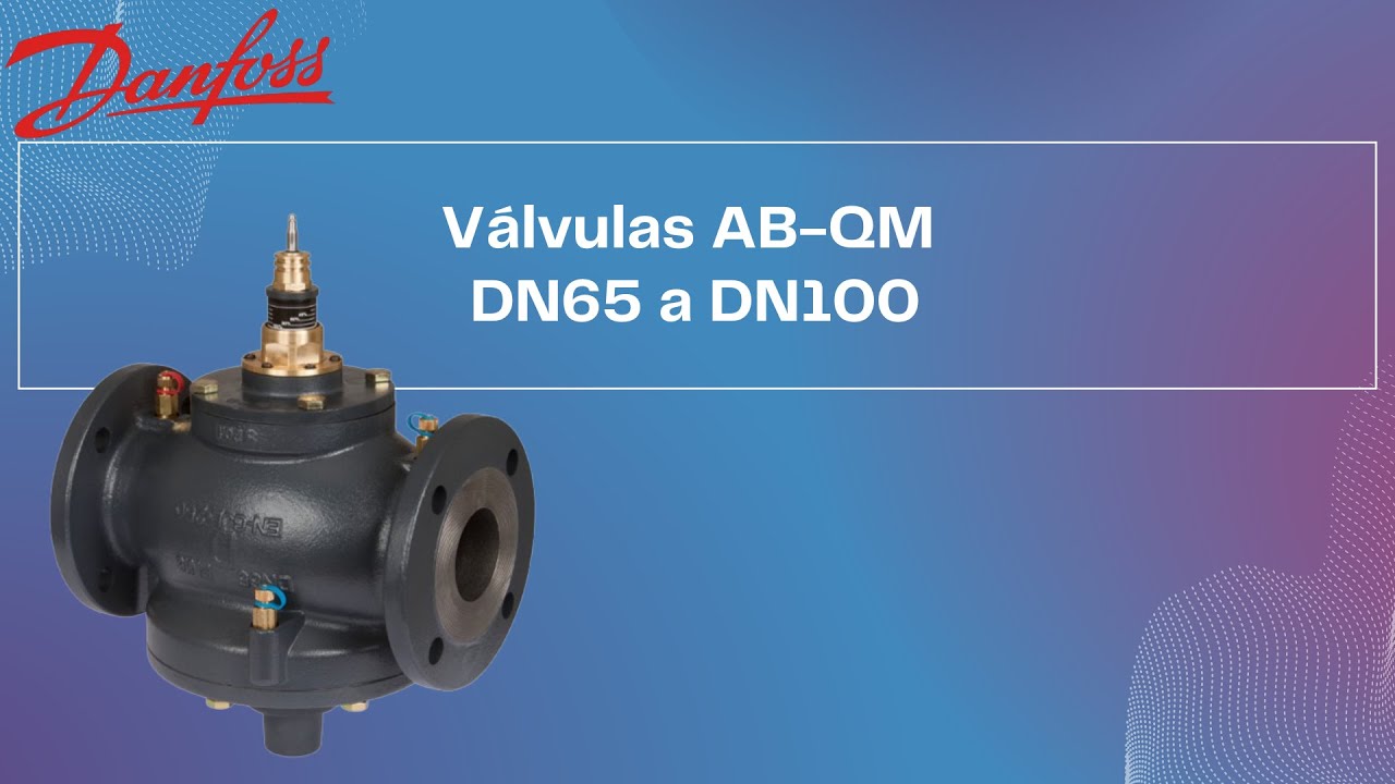 Válvulas AB QM DN65 - DN100 (Balanceamento Independente de Pressão)