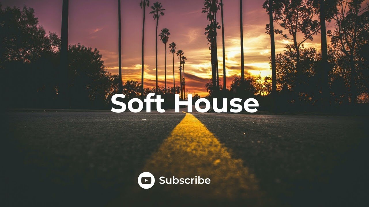 Soft House 🏝️- Chill House Music Mix