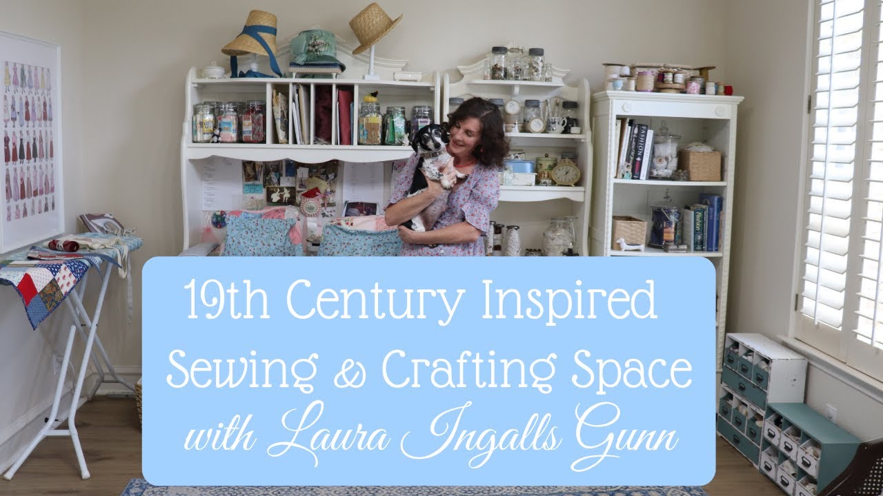 A 19th Century Inspired Sewing & Crafting Space II Little House on the Prairie