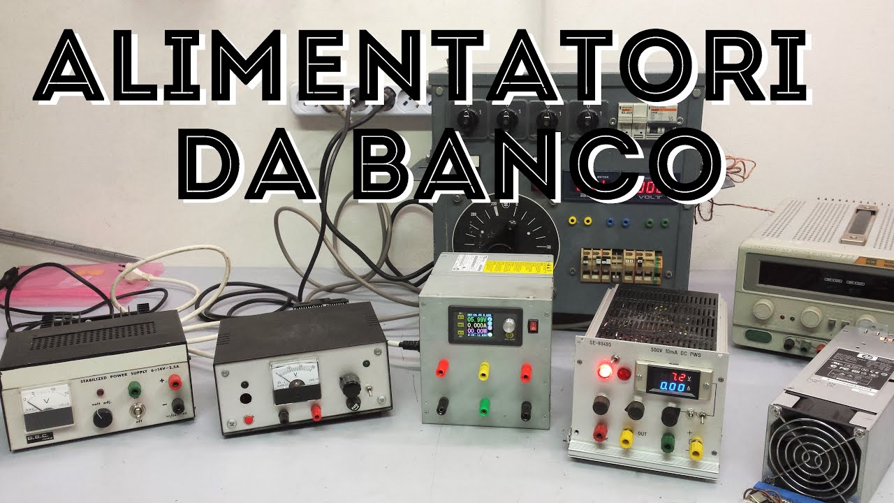 Quali e Quanti Alimentatori da Banco avere nel Laboratorio Elettronico? - Fai Da Te