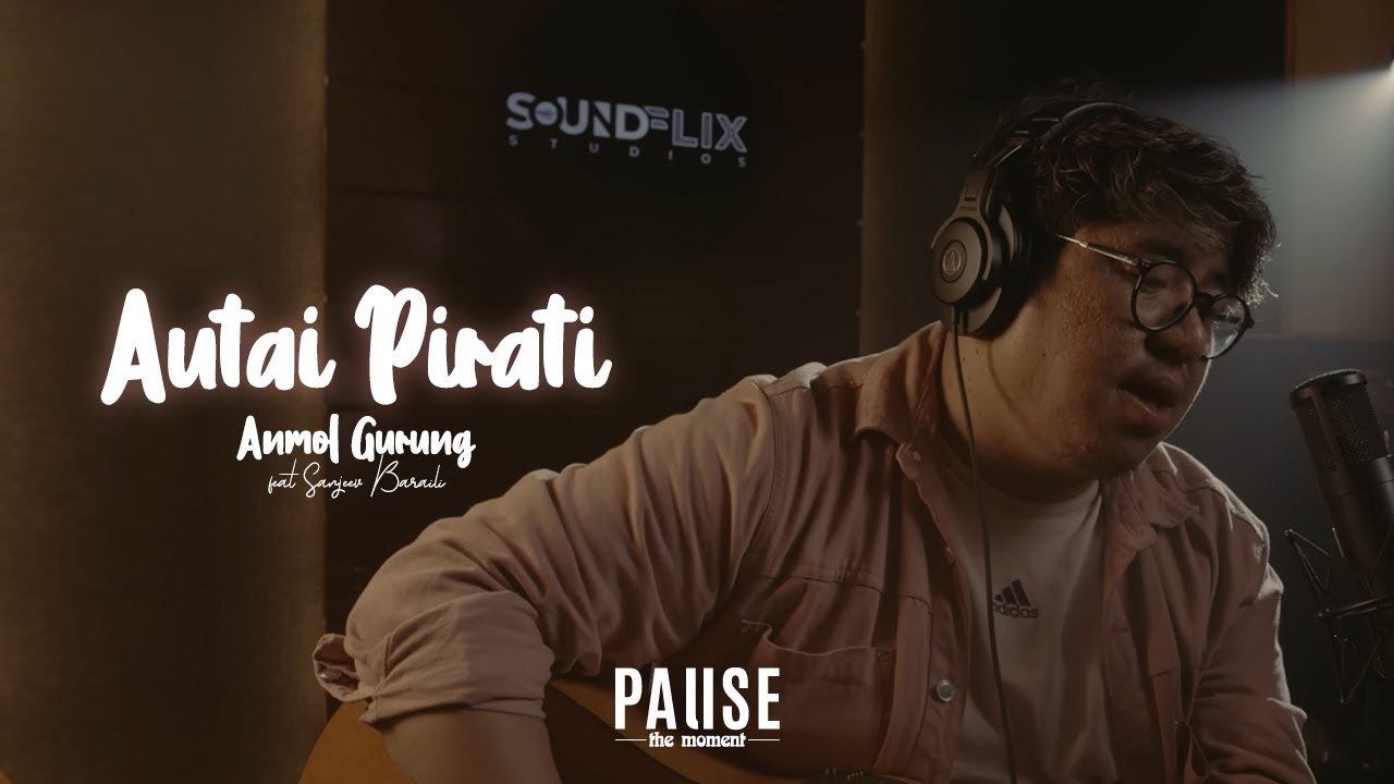 Autai Pirati - Anmol Gurung feat Sanjeev Baraili | Lyrical Video