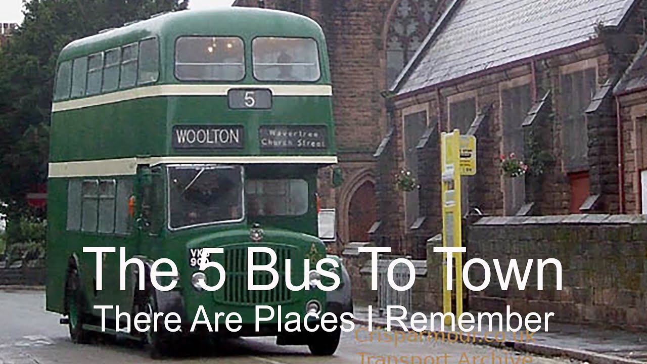 5 Bus To Town. There Are Places I Remember