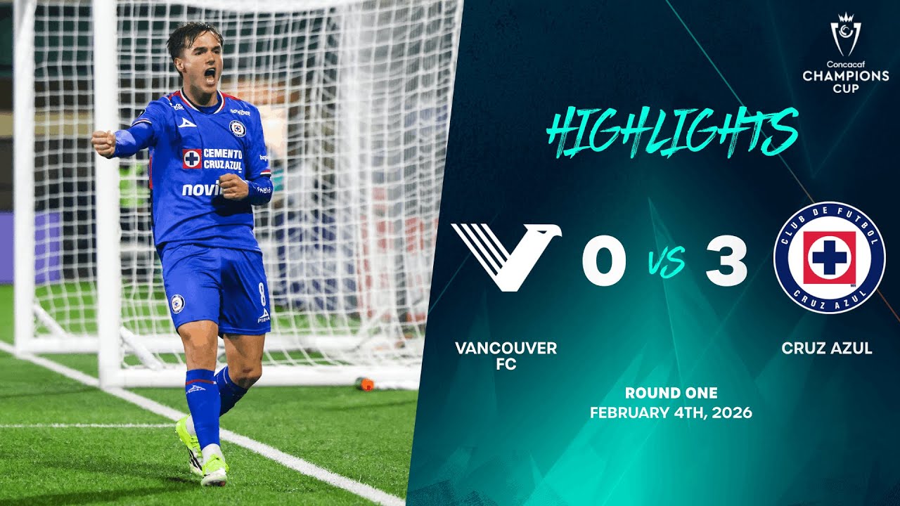 Vancouver FC vs Cruz Azul | 2026 Concacaf Champions Cup | Round One