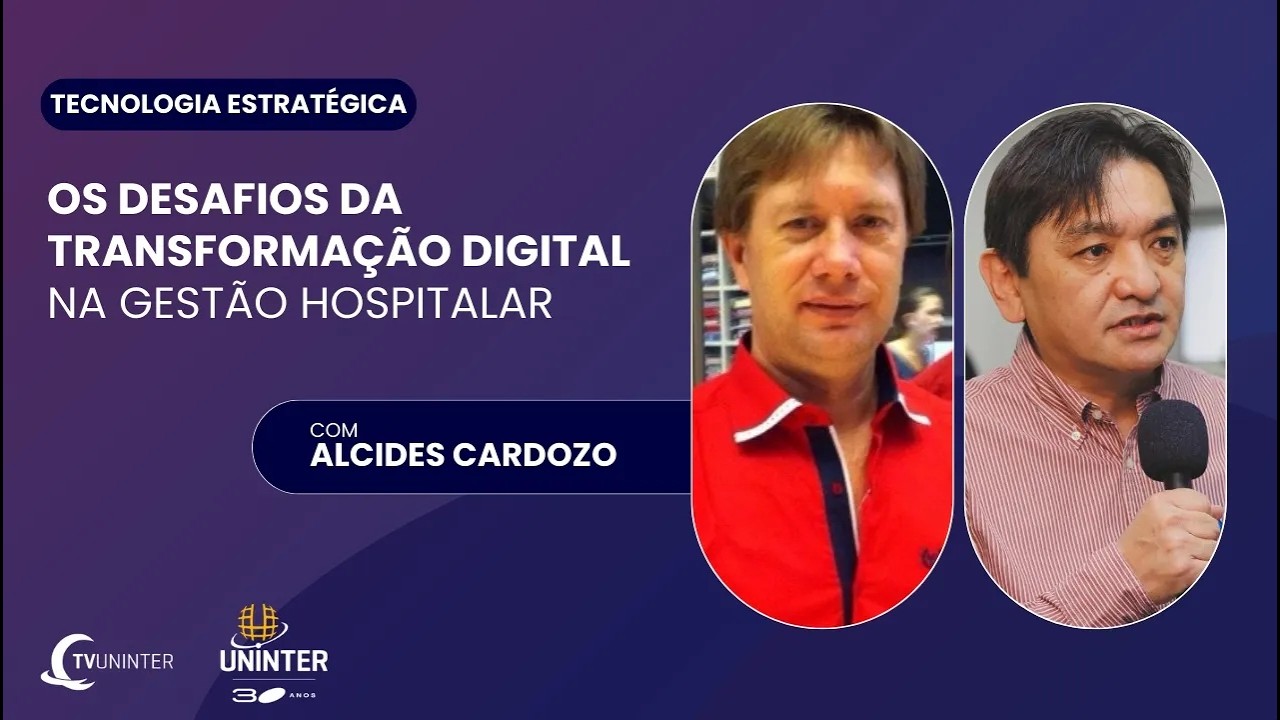 Tecnologia Estratégica | Os desafios da transformação digital na Gestão Hospitalar