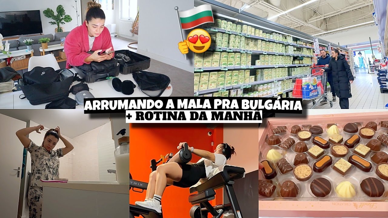 ARRUMANDO A MALA PRA BULGÁRIA, ROTINA DA MANHÃ, MERCADO e muito mais ❤️ - Bruna Paula