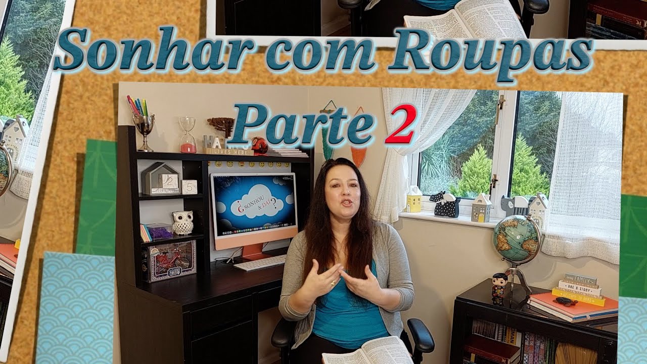 237 - Sonhar com Roupas Parte 2