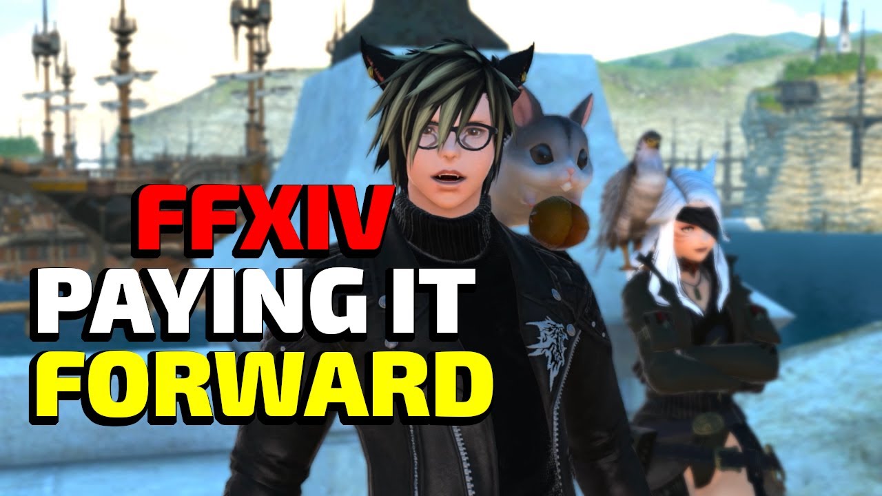 The FFXIV Community Is Amazing - Paying It Forward