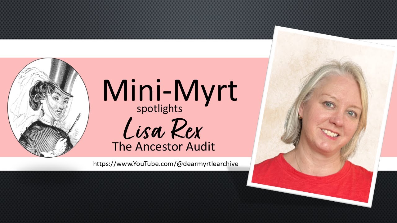 Mini-Myrt - Lisa Rex of The Ancestor Audit