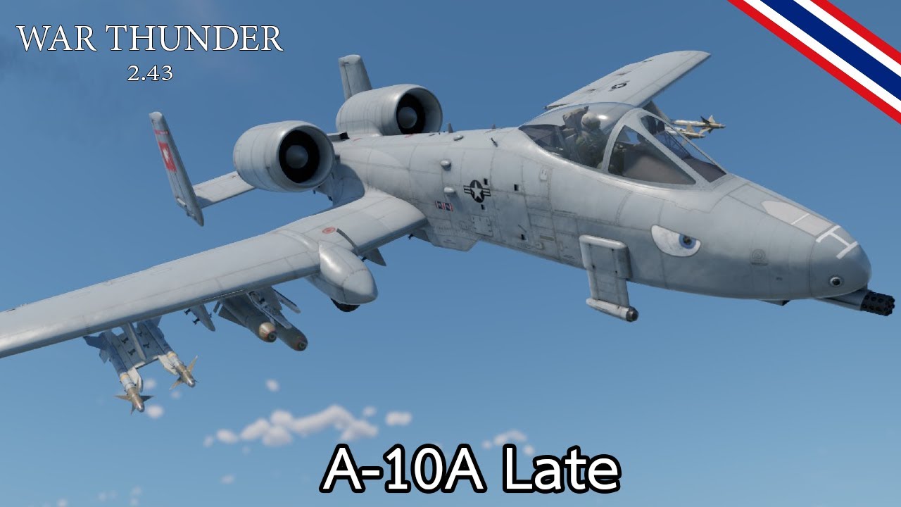 War Thunder : Aviation : A-10A Thunderbolt II Late หมูป่ามาสาย