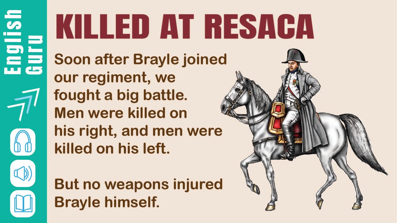Learn English Through Story| English Listening Practice| Killed at Resaca