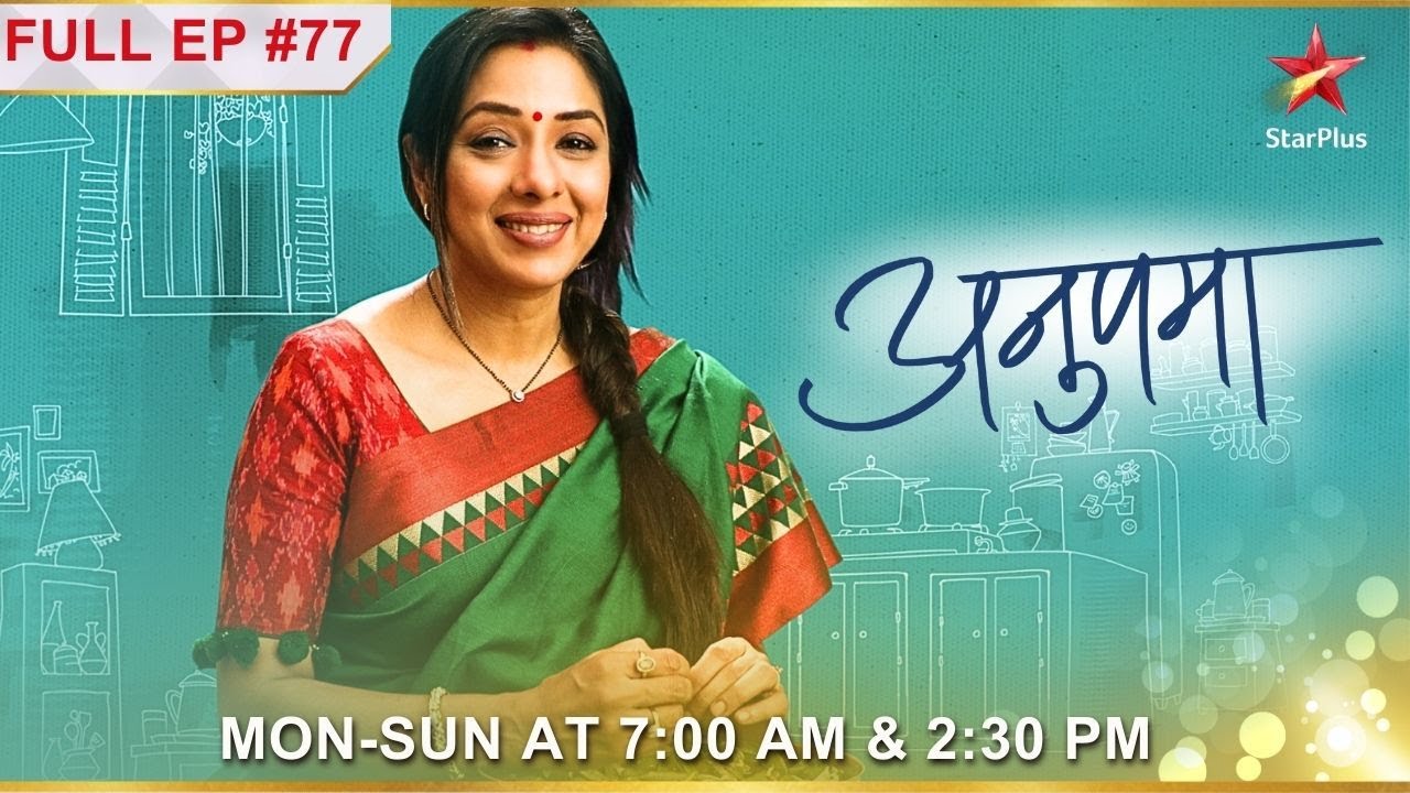 Kavya's fake apology to Anupama! | S1 | Ep.77 | Anupama