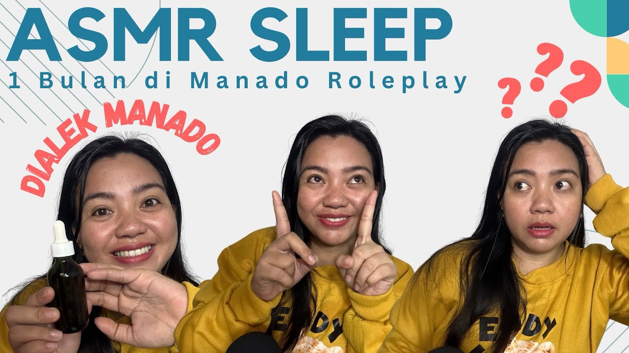 ASMR | 1 Bulan di Manado Roleplay [ dialek Manado] .