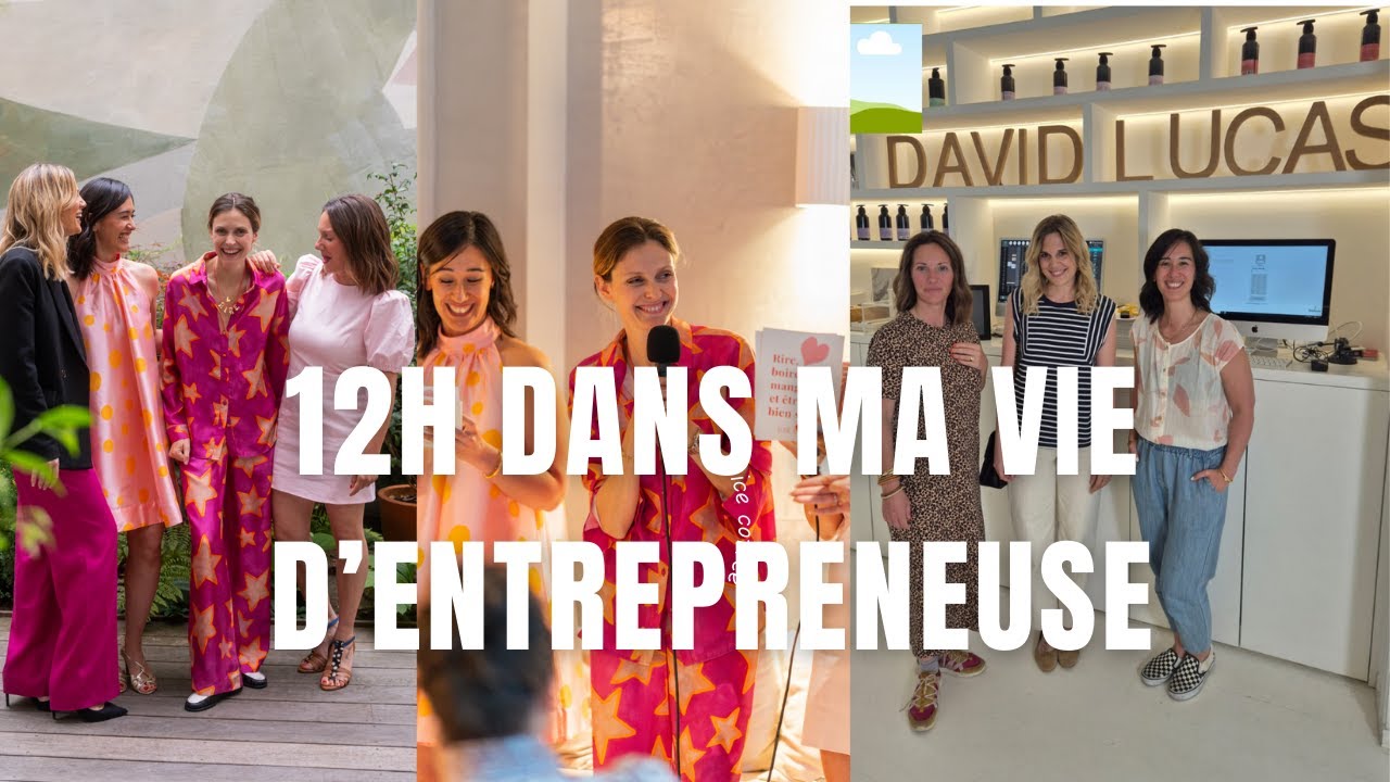 12H DANS MA VIE D'ENTREPRENEUSE À PARIS