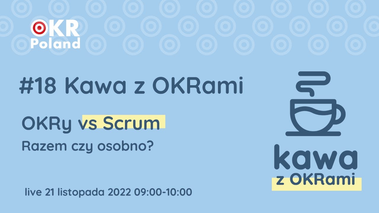OKR vs Scrum. Razem czy osobno?